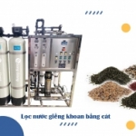 Chia sẻ cách lọc nước giếng khoan bằng cát