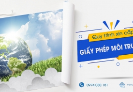Quy trình xin cấp giấy phép môi trường