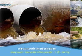 Phân loại các nguồn nước thải chính hiện nay