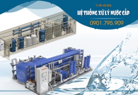 Xây dựng hệ thống xử lý nước cấp