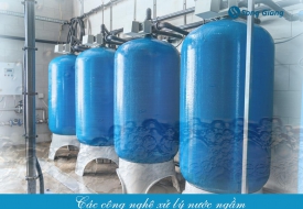 Top các công nghệ xử lý và lọc nước ngầm hiệu quả