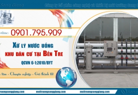 Xử lý nước uống khu dân cư tại Bến Tre