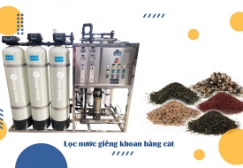 Chia sẻ cách lọc nước giếng khoan bằng cát